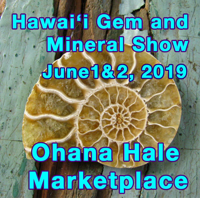 Hawaii Gem and Mineral Show 2019