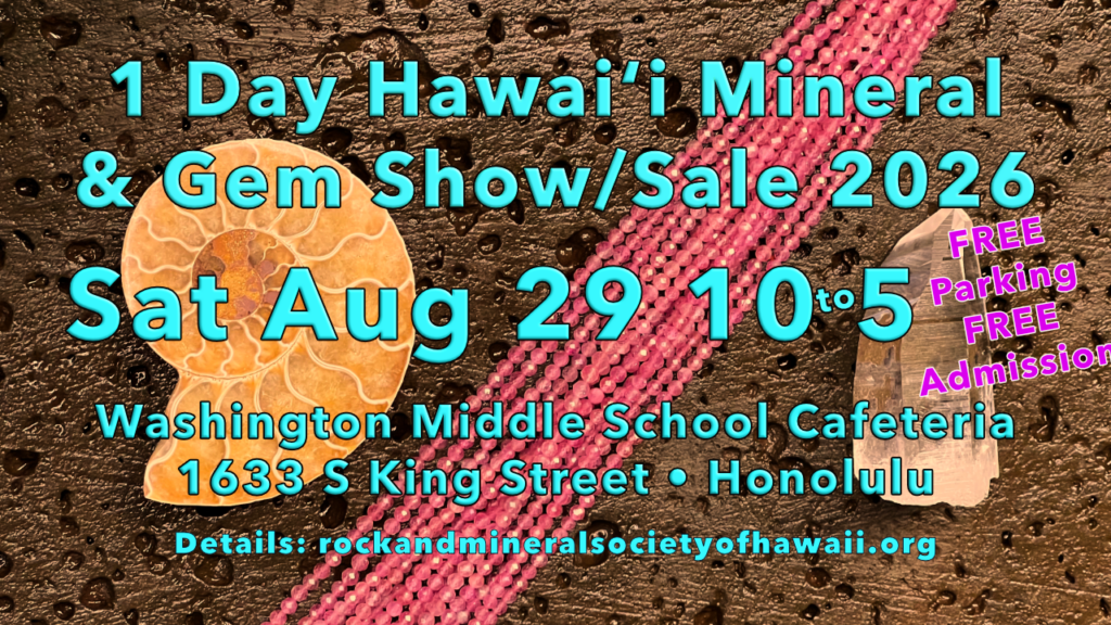 one Day Hawaii Mineral and Gem Show on August 29, 2026 with free admission and parking